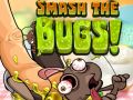 Smash The Bugs
