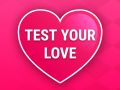 Test Your Love