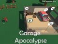 Garage Apocalypse
