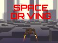 Space Driving
