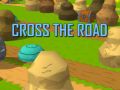 Cross The Road