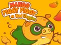 Mango Piggy Piggy vs Bad Veggies