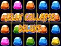 Jelly Collapse Deluxe