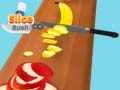 Slice Rush