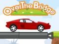 Over the bridge
