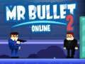 Mr Bullet 2 Online
