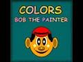 Colors Bob The Painter