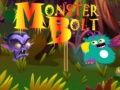 Monster Bolt