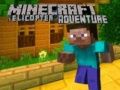 Minecraft Helicopter Adventure