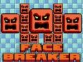 Face Breaker