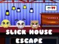 Slick House Escape