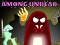 Among Undead