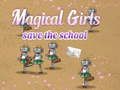 Magical Girls Save the School