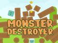 Monster Destroyer