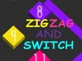 Zig Zag and Switch