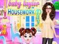 Baby Taylor Housework Day