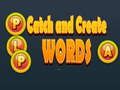 Catch and Create Worlds