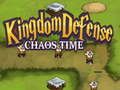 Kingdom Defense Chaos Time