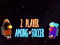 2 Player Among Soccer
