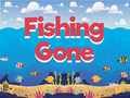 Fishing Gone