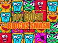 Toy Crush Blocks Smash