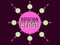 Rotation Blast