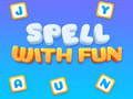 Spell with fun
