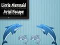 Little Mermaid Arial Escape
