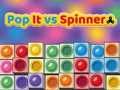 Pop It vs Spinner
