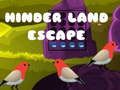 Hinder Land Escape