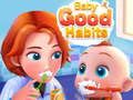 Baby Good Habits