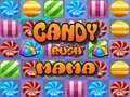 Candy Rush Mama