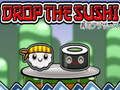Drop The Sushi 
