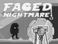 Faded Nightmare