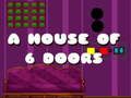 A House Of 6 Doors