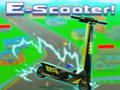 E-Scooter!
