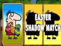 Easter Shadow Match