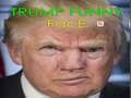 Trump Funny face Trump Funny face
