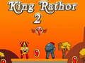 King Rathor 2