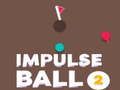Impulse Ball 2 Impulse Ball 2