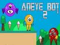 Aneye Bot 2