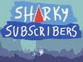 Sharky Subscribers