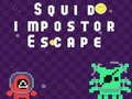 Squid impostor Escape