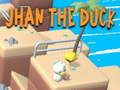Jhan the Duck