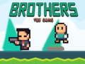 Brothers the Game