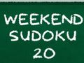 Weekend Sudoku 20 Weekend Sudoku 20