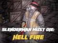 Slenderman Must Die: Hell Fire