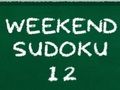 Weekend Sudoku 12 Weekend Sudoku 12