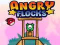 Angry Flocks Angry Flocks