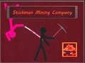 Stickman mining Company Stickman mining Company